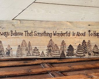 Deer Wall Art, Always Believe Something Wonderful Is About To Happen, Inspirational Art, Rustic Nature Wall Decor