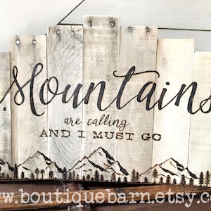 Mountain Range Art, The Mountains Are Calling And I Must Go Sign, Cabin Wall Art, Nature Scene Decor, Reclaimed Wood Wall Art