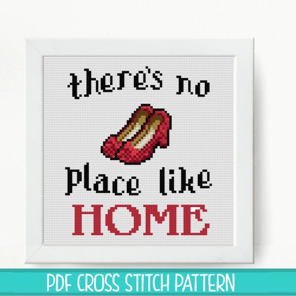 Wizard of Oz Home Cross Stitch Pattern | Dorothy quote | Ruby slippers