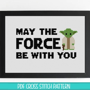 May The Force Be With You Cross Stitch Pattern - 2 color variations