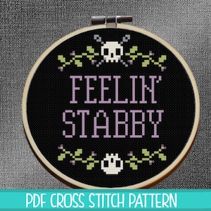 Feelin&#39; Stabby Cross Stitch Pattern