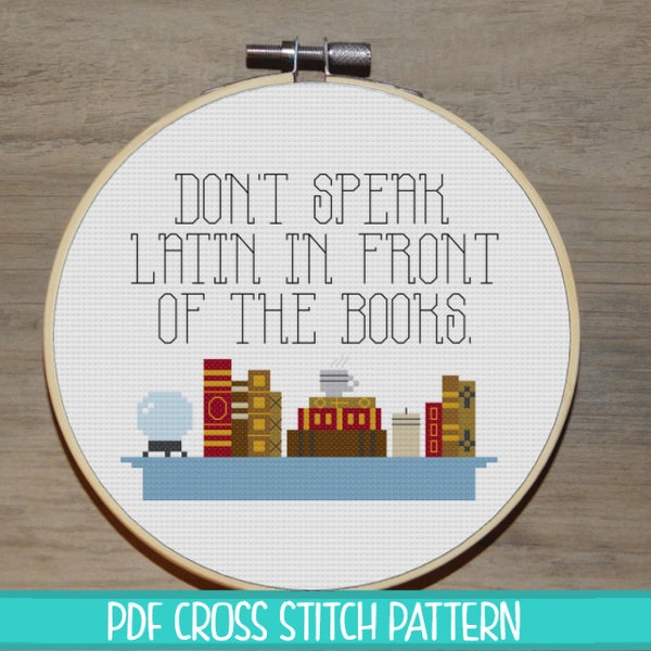 Don't Speak Latin Cross Stitch Pattern | Funny Humor Quote | Book lovers cross stitch| Buffy the Vampire Slayer cross stitch |