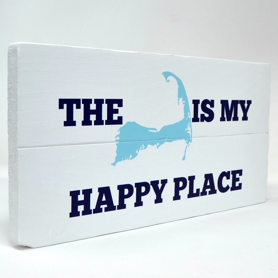 Cape Cod Sign the Cape is My Happy Place Cape Cod Wall Art Cape Cod