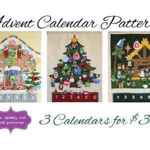 May include: Three felt Advent calendar patterns: a gingerbread house, a Christmas tree, and a nativity scene. Each pattern includes numbers 1 through 6 and is available as a PDF download. The text "The lullaby loft pdf patterns" and "3 Calendars for $30" is also included.
