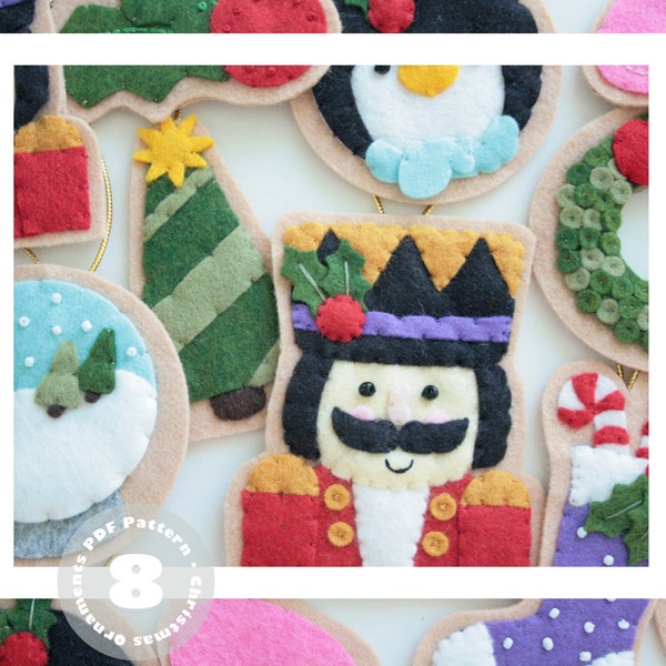 8 Felt Christmas Tree Ornaments ••••PATTERN•••• 8 Ornaments: Nutcracker, Snow Globe, Penguin, Stocking, Bulb, Holly, Tree & Wreath