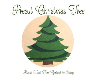 Pre Cut Christmas Tree: Tree, Garland & Stump • Quality Wool Felts