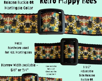 DOG Collar: adjustable buckle or martingale ,harness, leash . OnE Inch 1”or 5/8” or 3/4”.   Retro Bee Happy