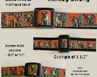 DOG Collar: adjustable buckle or martingale ,harness, leash . OnE Inch 1”or 5/8” or 3/4”. Bulldog Bull Dog - Retro