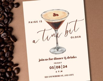 Tini Bit Older. Espresso Martini Birthday Invitation: Customizable Canva Template
