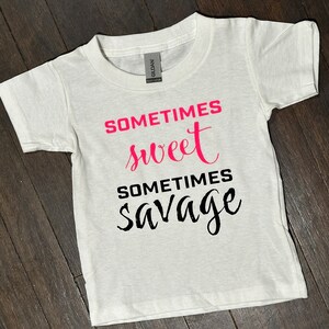 Sometimes Sweet Sometimes Savage SVG, sassy shirt/mug/sign, toddlers/girls/women, Cricut files, 5 file types, Instant Digital Download