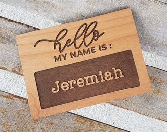 Hello My Name is Sign | Wooden Hello My Name is Sign |  Birth Announcement Sign | Baby Shower Gift | Newborn Photo Prop | Baby Keepsake