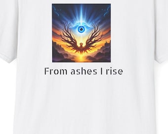 Phoenix Rising From Ashes T-Shirt | Spiritual Sunrise, Inspirational Quote