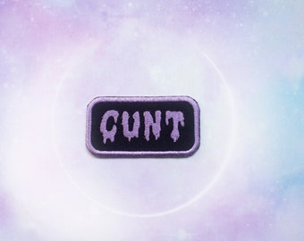 Cunt | Embroidered Iron-on Patch!