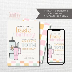 May include: A printable birthday invitation with a pink, yellow, and green checkered background. The invitation features a cartoon illustration of two cups with a smiley face and the text "Not your basic birthday" and "Avery's 10th Birthday".