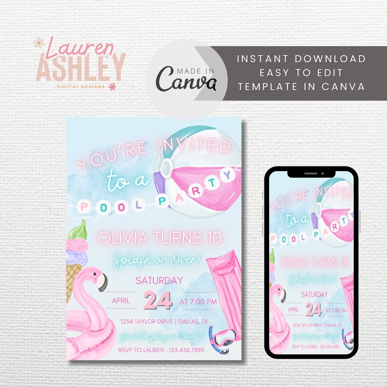 May include: A blue and pink pool party invitation with a watercolor background. The invitation features a beach ball, a flamingo float, and ice cream cones. The text on the invitation reads "You're invited to a pool party, Olivia turns 10, Splash on Over! Saturday, April 24, at 7:00 PM, 1234 Taylor Drive | Dallas, TX, Don't forget your towel! RSVP to Lauren: 123.456.7890".