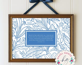 Trust in the Lord – Proverbs 3 : 5-6 Printable Wall Art (digital download)