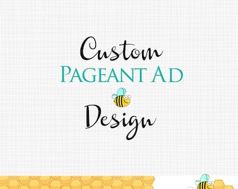 Custom Pageant Ad Design, Custom Designed Pageant Ad, RUSH Delivery Available