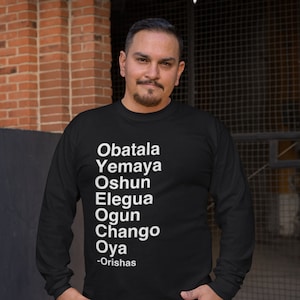 Orishas Long Sleeve Tee, Obatala, Yemaya, Oshun, Oya, Yoruba, African Gods