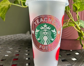Teacher Fuel Starbucks Cup