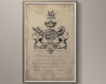 May include: A black and white illustration of a coat of arms with a lion, a griffin, and a crown. The text below reads "The Most Noble & Puissant Prince CHARLES-WATSON WENTWORTH, Marquess of Rockingham, Earl of Malton, Viscount Higham of Higham Ferrers, Baron of Rockingham, Malton, with Harrowden and Barons."