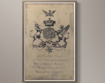 May include: A vintage black and white illustration of a coat of arms with a unicorn and a griffin on either side of a shield. The text below reads "The Most High Puissant Noble Prince George Montagu, Duke and Earl of Manchester, Viscount Mandeville, and Baron Montagu of Humbersdon."