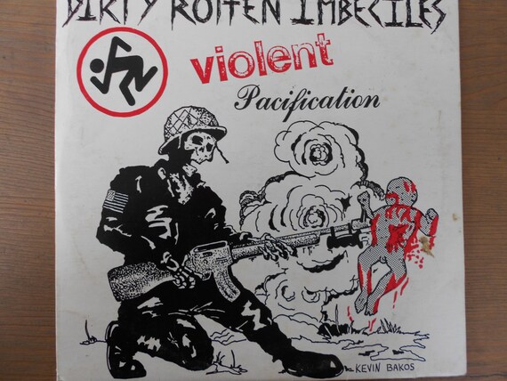Dirty Rotten Imbeciles Violent Pacification 7 45 Etsy