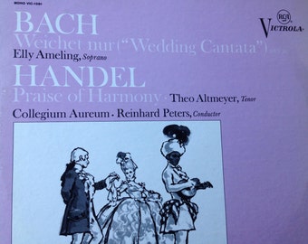 Bach Weichet Nur "Wedding Cantana- Elly Ameling Handel -Praise of Harmony- vinyl record