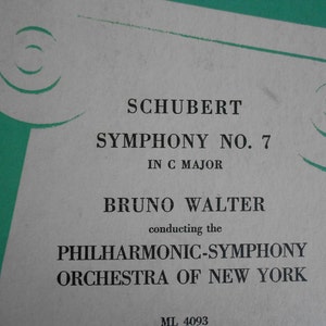 Scubert : Symphony No. 7 in C Major Bruno Walter conducting the Philharmomnic Symphony Orchestra of New York vinyl record image 2