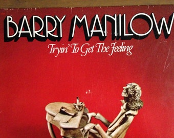 Barry Manilow - Trying To Get The Feeling - vinyl record