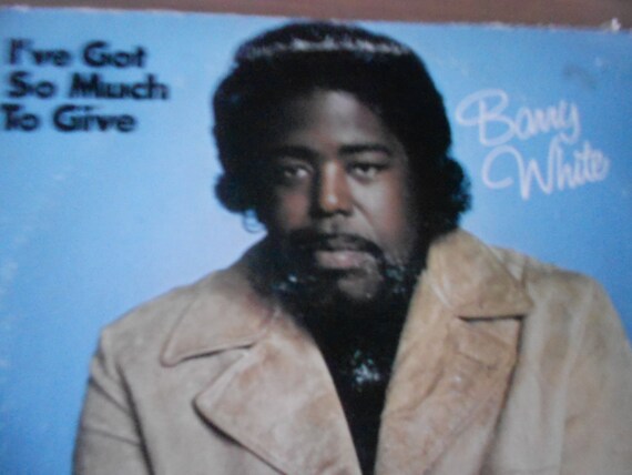 Barry White I Ve Got So Much To Give Vinyl Record Etsy