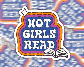 Hot Girls Read Sticker | Book Lover Sticker | Booktok | Bookworm Sticker | Reading Sticker | Bookish Sticker | Book Gift