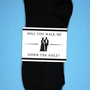 Will you walk me down the aisle? - Wedding Day Sock Packaging for Dad, brother, uncle, close friend - Pop the Question - Physical Label
