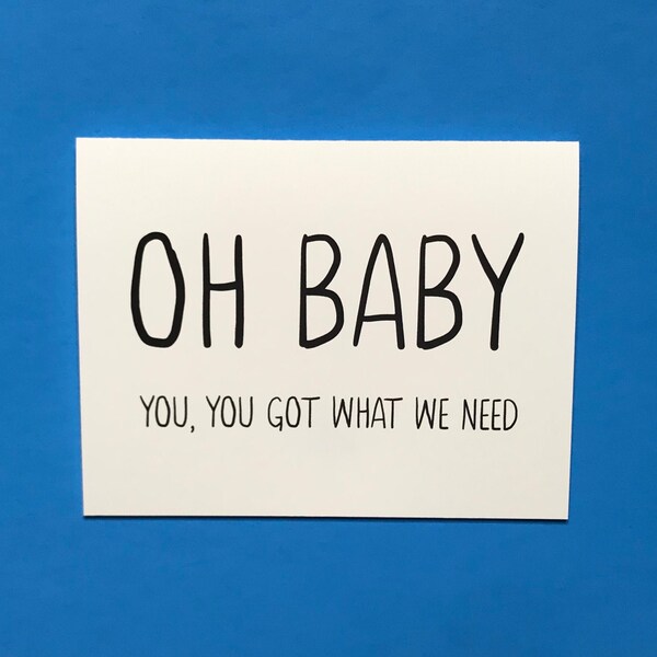 Baby Shower Thank You Cards - Oh Baby, you got what we need - Funny Thank you Card - Gender Neutral - Baby Shower Thank you Cards