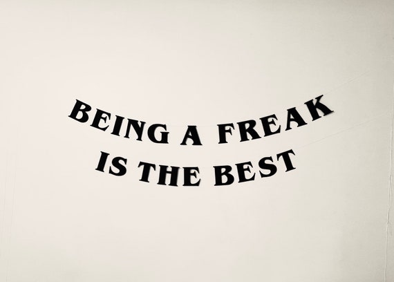 Being A Freak Is The Best Banner Stranger Things Font Etsy