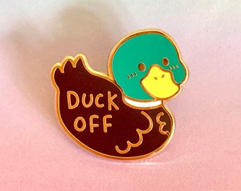 Enamel Pin cute duck off mallard enamel pin badge animal bird sassy lapel pin bag accessory gift idea