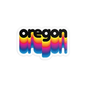 Rainbow Oregon 3in Sticker: Laptop, Water bottle, Bumper Sticker Travel Sticker Decal