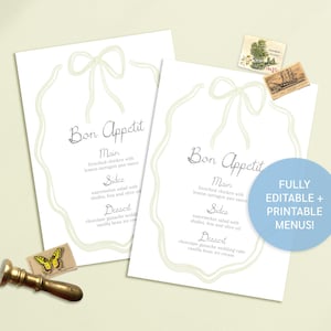 May include: Two white printable menu templates with a decorative bow design. The text "Bon Appetit" is written in cursive at the top of each menu. The text "FULLY EDITABLE + PRINTABLE MENUS!" is written in blue on a white circle.