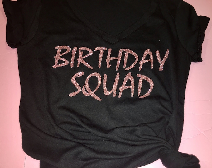 Custom Birthday Squad Shirts , Birthday Party shirts , Group t-shirts , Birthday Queen , Personalized birthday Shirts , t-shirts
