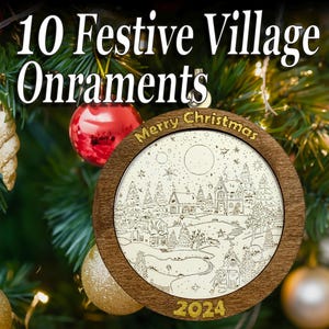 10 Festive Village Scene Christmas Ornaments | Lightburn | SVG | Digital Cut Files for Glowforge, XTool, Ortur, OWtech, Diode & CO2 Lasers