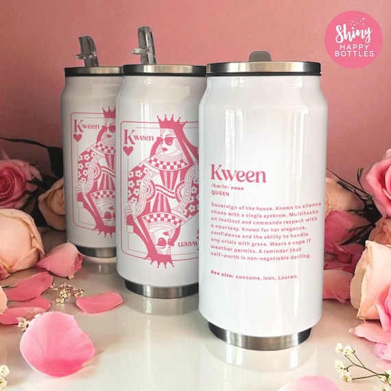 Personalised Kween Queen Positive Reusable 255ml Soda Can - Ultimate Stylish Party Favour Gift Stocking Filler Water Bottle