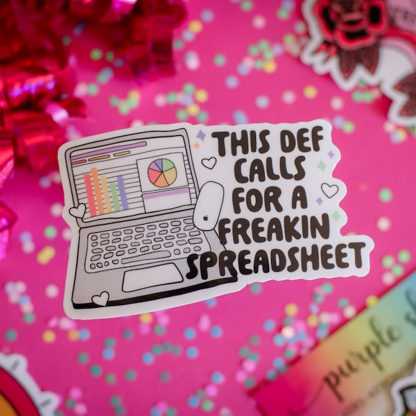 This calls for a Spreadsheet sticker, organized girly decals for planners and laptops, funny journal sticker, best friend gift and coworkers