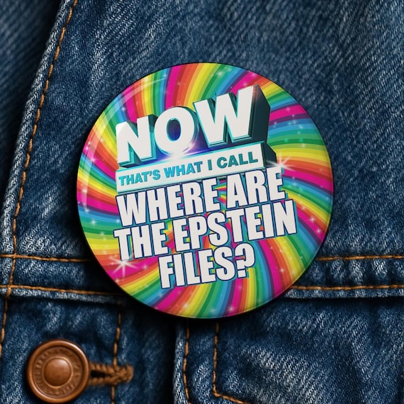 Epstein Files Button Pin: Political Protest, Anti-MAGA