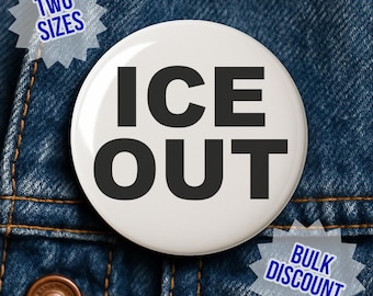 ICE OUT Anti-Trump Pin - Activism Protest Gear