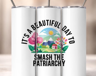 Vaso de 20 oz "Aplasta el Patriarcado", artículo de protesta feminista