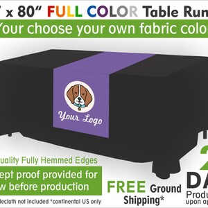 May include: A black table runner, 24 inches wide and 80 inches long, with a purple center panel. The panel features a logo with a dog illustration and the text "Your Logo". The text "FULL COLOR Table Runner" and "Your choose your own fabric color!" are also visible.