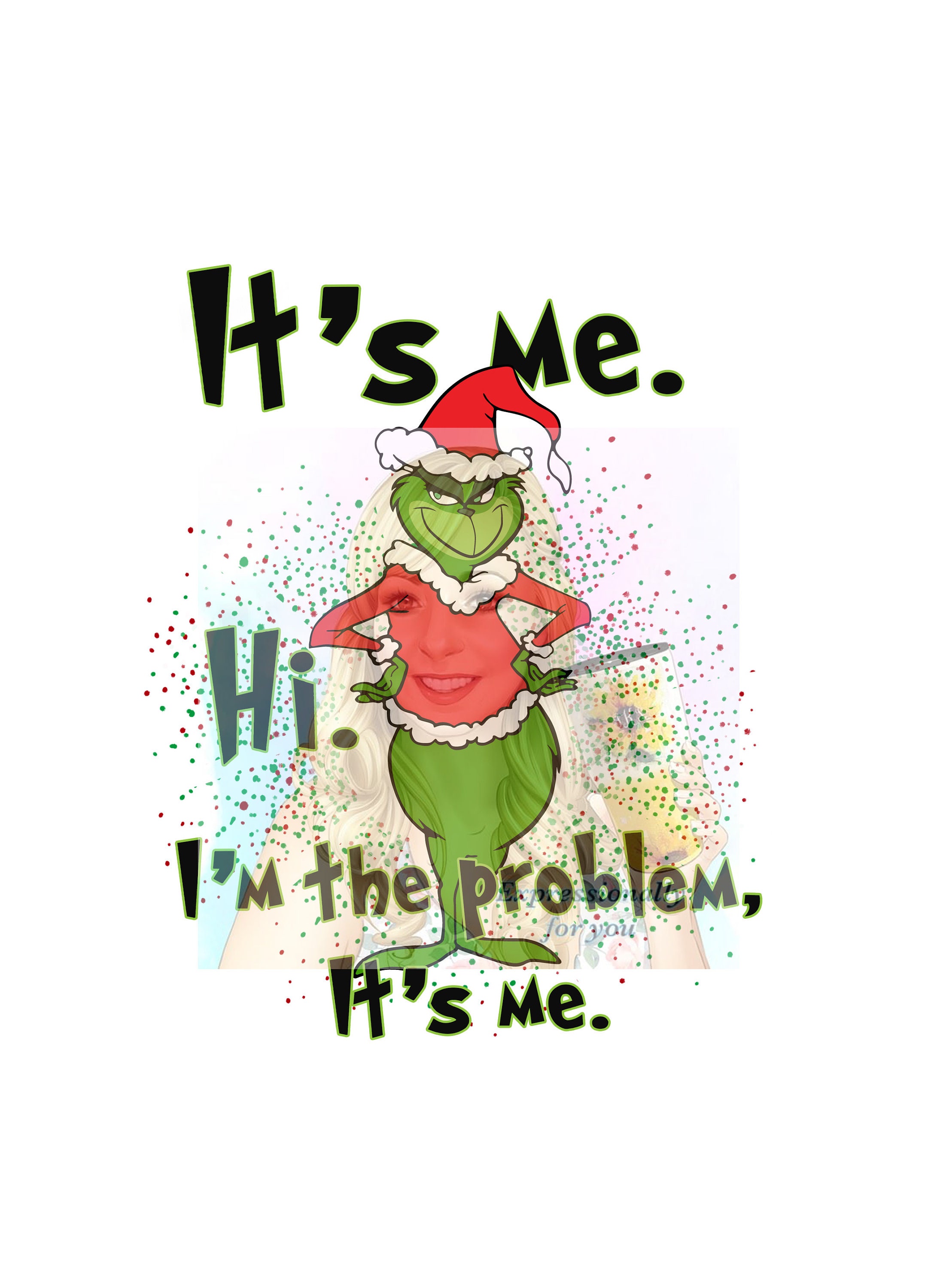 Christmas Grinch Hi It's Me I'm the Problem Png Clipart - Etsy