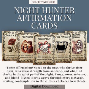 Puede incluir: Tarjetas de afirmación Night Hunter con ilustraciones góticas. Las tarjetas presentan imágenes de una rosa, un vampiro, manos con una cinta, colmillos y una mujer. El texto incluye frases como "Blood Pact" y "Shadows Beckon".