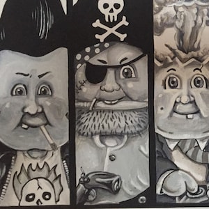 May include: Black and white painting of five grotesque characters from the Garbage Pail Kids series. The artwork features the text "G.P.K. World's Most Disgusting Group" at the top. Each character has a unique, exaggerated, and disturbing appearance.