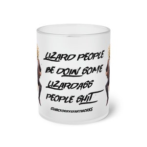 Lizard people Frosted Glass Mug