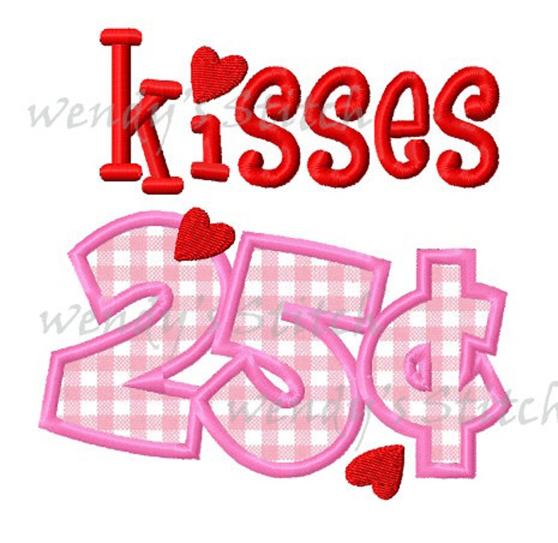 Kisses 25 Cents Machine Embroidery Digital Applique Design - Etsy